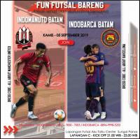 Fun Futsal Bareng Indomanutd batam X Indobarca Batam - Kamis 05 September 2019